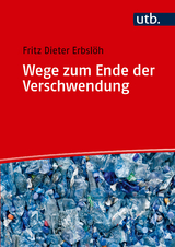Wege zum Ende der Verschwendung - Fritz Dieter Erbsl&ouml;h