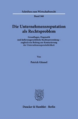 Die Unternehmensreputation als Rechtsproblem - Patrick G&uuml;nnel