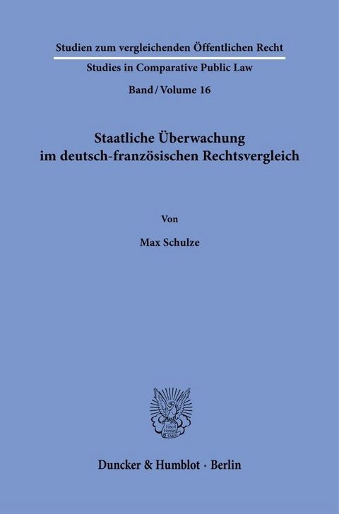 Staatliche Überwachung im deutsch-französischen Rechtsvergleich - Max Schulze