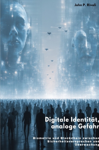 Digitale Identität, analoge Gefahr