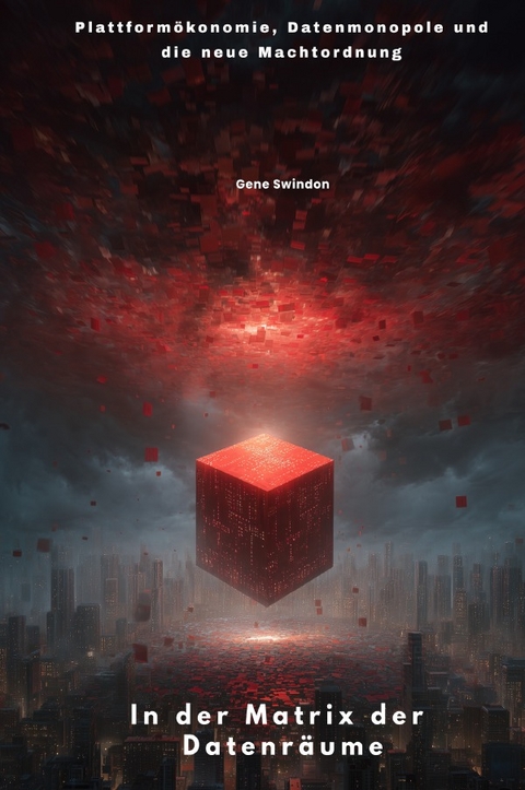 In der Matrix der Datenräume - Gene Swindon