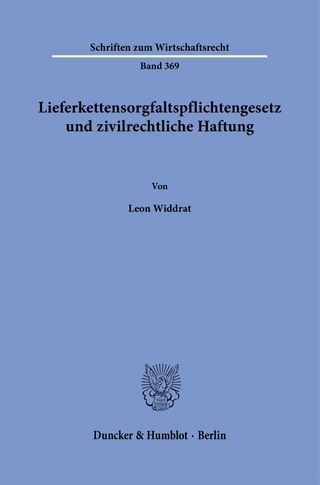 Lieferkettensorgfaltspflichtengesetz und zivilrechtliche Haftung
