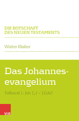 Das Johannesevangelium - Walter Klaiber