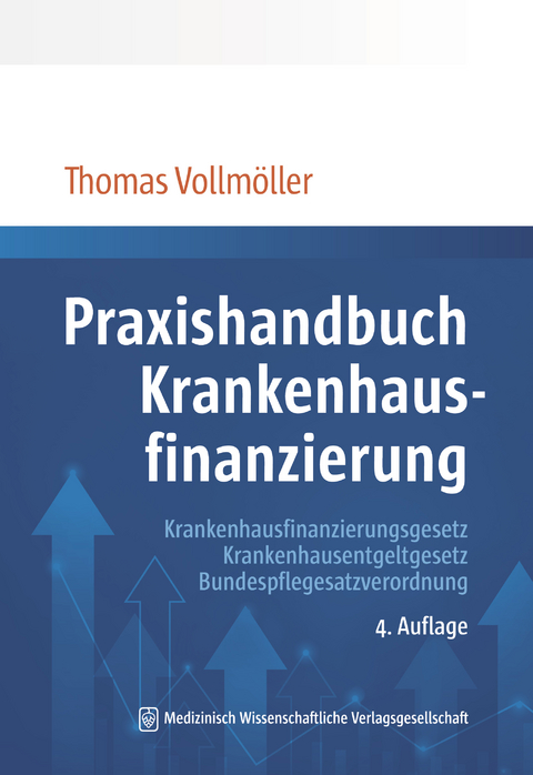 Praxishandbuch Krankenhausfinanzierung - Thomas Vollm&ouml;ller