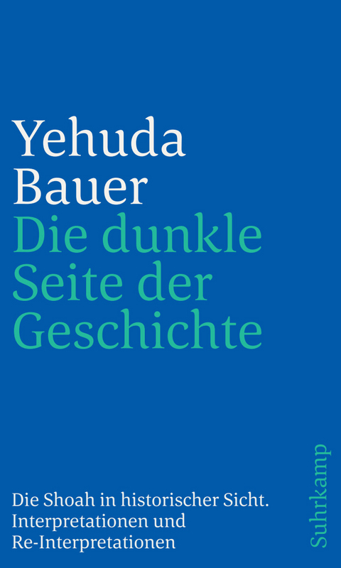 Die dunkle Seite der Geschichte - Yehuda Bauer