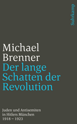 Der lange Schatten der Revolution - Michael Brenner
