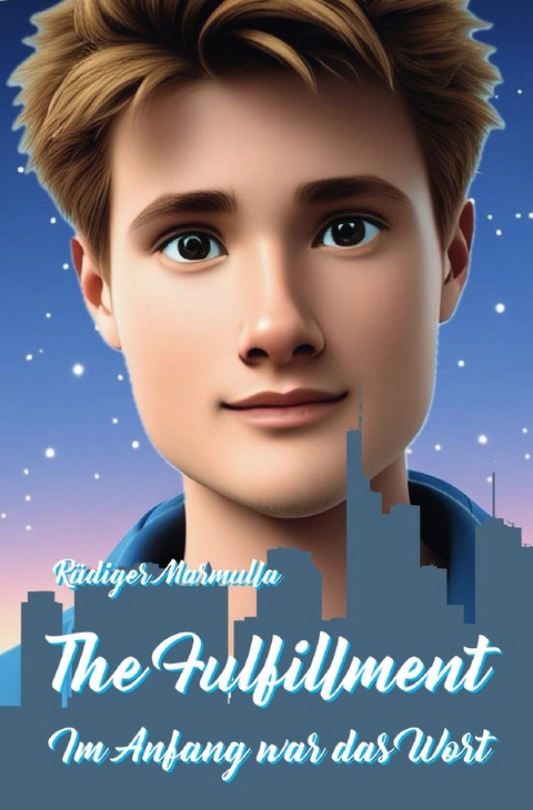 The Fulfillment - R&uuml;diger Marmulla