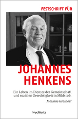 Festschrift f&uuml;r Johannes Henkens. - Melanie Greinert