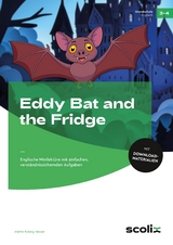 Eddy Bat and the Fridge - Anette Ruberg-Neuser