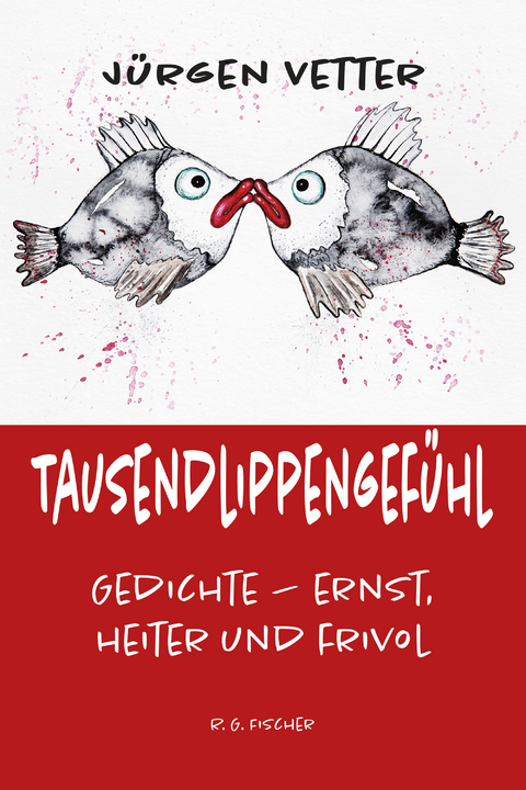 Tausendlippengef&uuml;hl - J&uuml;rgen Vetter