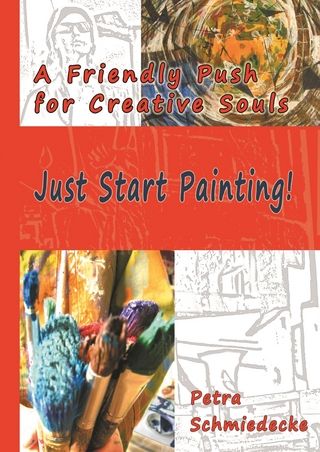 Just Start Painting!