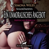 SugerDaddys: Ein unmoralisches Angebot | Erotik Audio Story | Erotisches H&ouml;rbuch Audio-CD - Simona Wiles