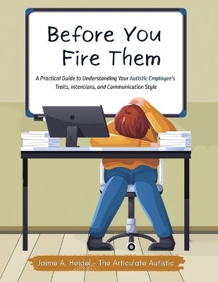 Before You Fire Them - Jaime A Heidel