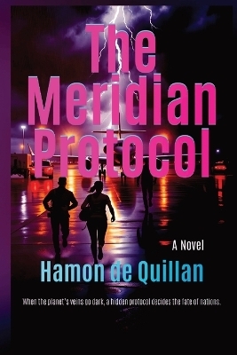 The Meridian Protocol - Hamon de Quillan