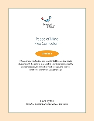 Peace of Mind Flex Curriculum for Grade 3 - Linda Ryden