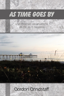 As Time Goes by - Gordon Grindstaff