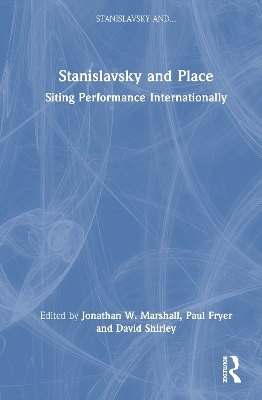 Stanislavsky and Place