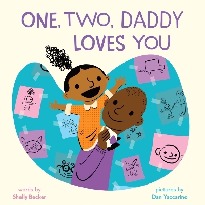 One, Two, Daddy Loves You - Shelly Becker