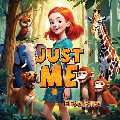 Just Me - Elise Fare