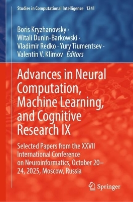 Advances in Neural Computation, Machine Learning, and Cognitive Research IX - 