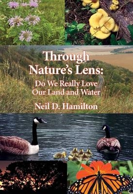 Through Nature's Lens - Neil D Hamilton