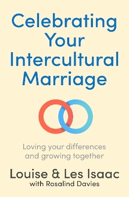 Celebrating Your Intercultural Marriage - Rev Les Isaac, Louise Isaac