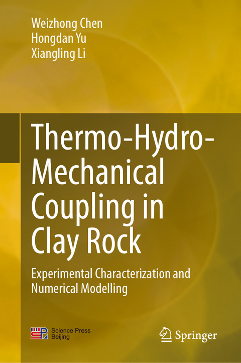 Thermo-Hydro-Mechanical Coupling in Clay Rock - Weizhong Chen, Hongdan Yu, Xiangling LI