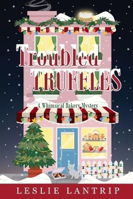 Troubled Truffles - Leslie Lantrip