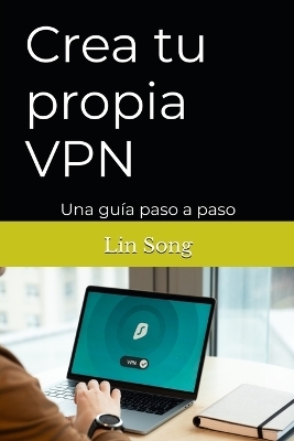 Crea tu propia VPN - Lin Song