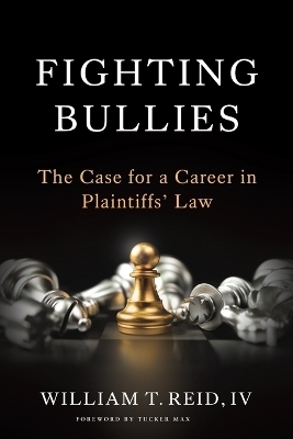 Fighting Bullies - William T Reid  IV