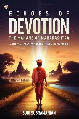 Echoes of Devotion: The Mahāns of Mahārāshtra