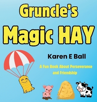 Gruncle's Magic Hay