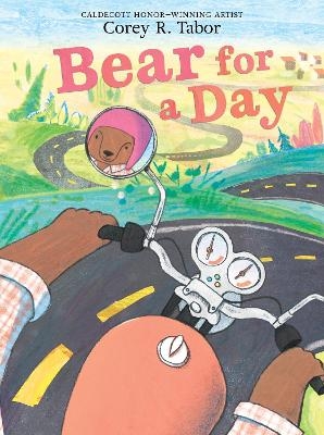 Bear for a Day - Corey R. Tabor