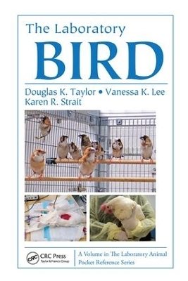 The Laboratory Bird - Douglas K Taylor, Vanessa K Lee, Karen R Strait