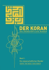 Der Koran &ndash; Das unersch&ouml;pfliche Wunder -  Gruppe f&uuml;r Koranforschungen