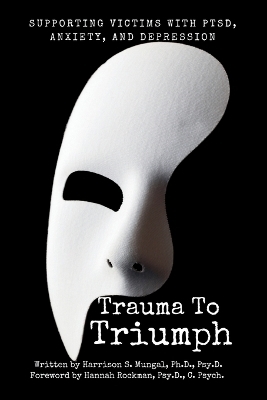 Trauma To Triumph -  Mungal