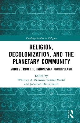 Religion, Decolonization, and the Planetary Community - 