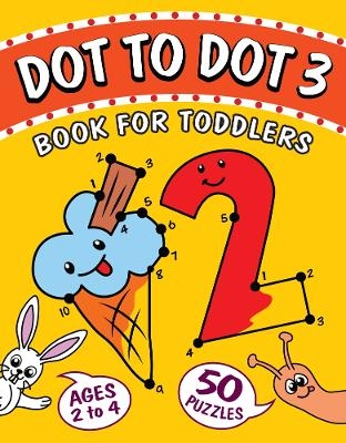Dot to Dot book for Toddlers ages 2-4 - Gordon Chesterman