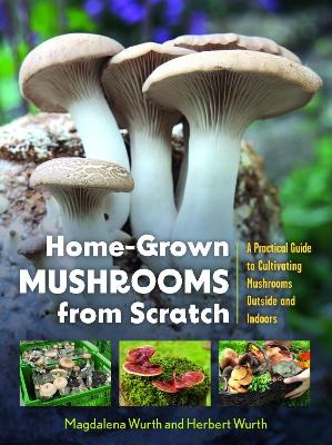 Home-Grown Mushrooms from Scratch