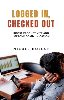 Logged In, Checked Out - Nicole Hollar