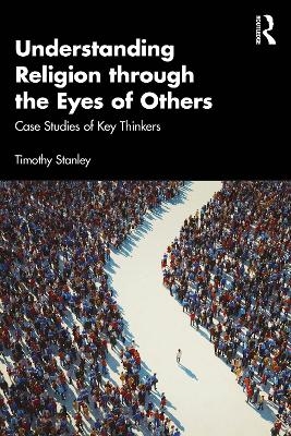 Understanding Religion through the Eyes of Others - Timothy Stanley
