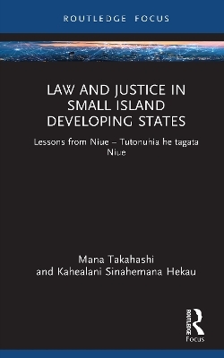 Law and Justice in Small Island Developing States - Mana Takahashi, Kahealani Sinahemana Hekau