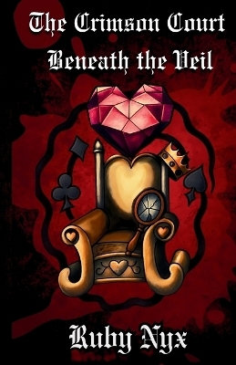 The Crimson Court Beneath The Veil - Ruby Nyx