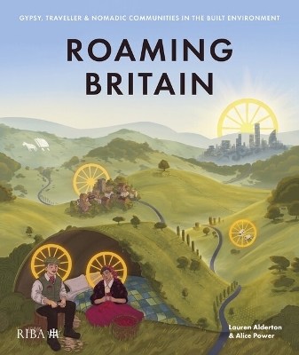 Roaming Britain - Alice Power, Lauren Alderton