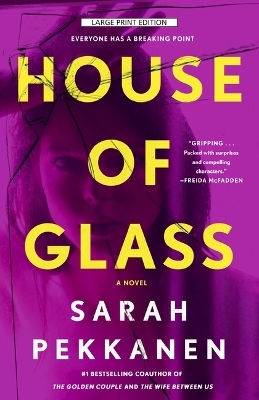 House of Glass - Sarah Pekkanen