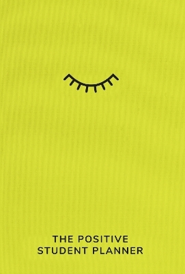 The Positive Student Planner