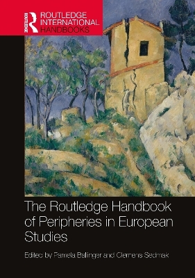 The Routledge Handbook of Peripheries in European Studies