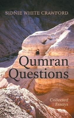 Qumran Questions - Sidnie White Crawford