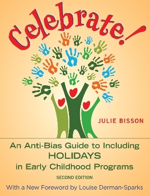 Celebrate! - Julie Bisson, Louise Derman-Sparks