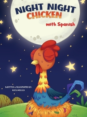 Night Night Chicken (Spanish Edition) - Kris Miller